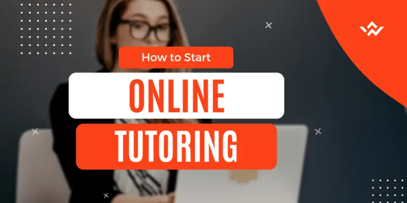 Online Tutoring: How To Start a Successful Tutoring Business - 1