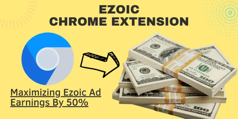 Ezoic chrome tester - Maximizing Ezoic Ad Earnings By 50%