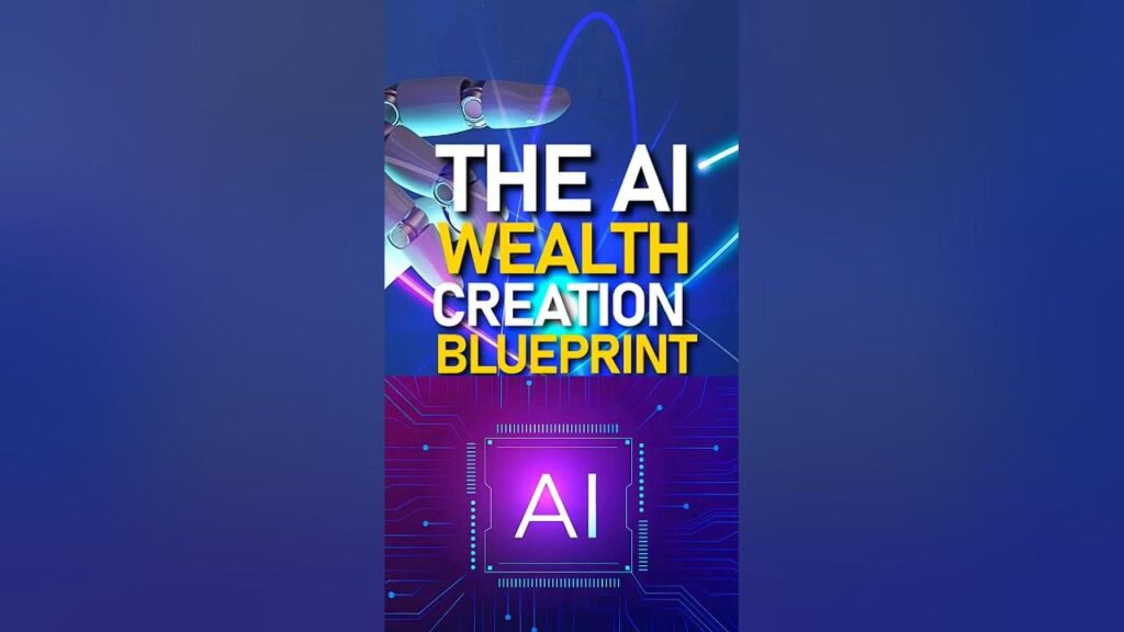 The AI Wealth Creation Blueprint free Download