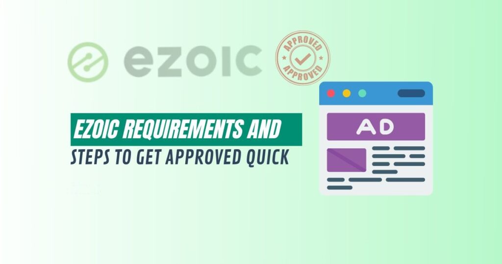 Ezoic Requirements Updated! Ezoic Review 2023