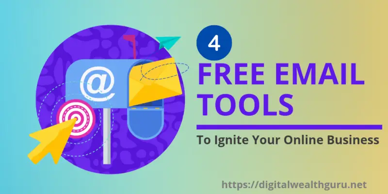 4 Free Email Tools to Ignite Your Online Business - 1