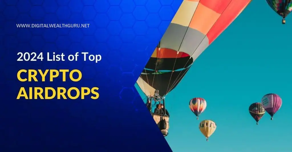 The Ultimate Guide to Top Crypto Airdrops in 2024