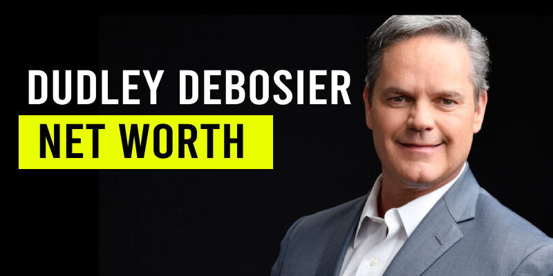 Estimated net worth of Dudley Debosier